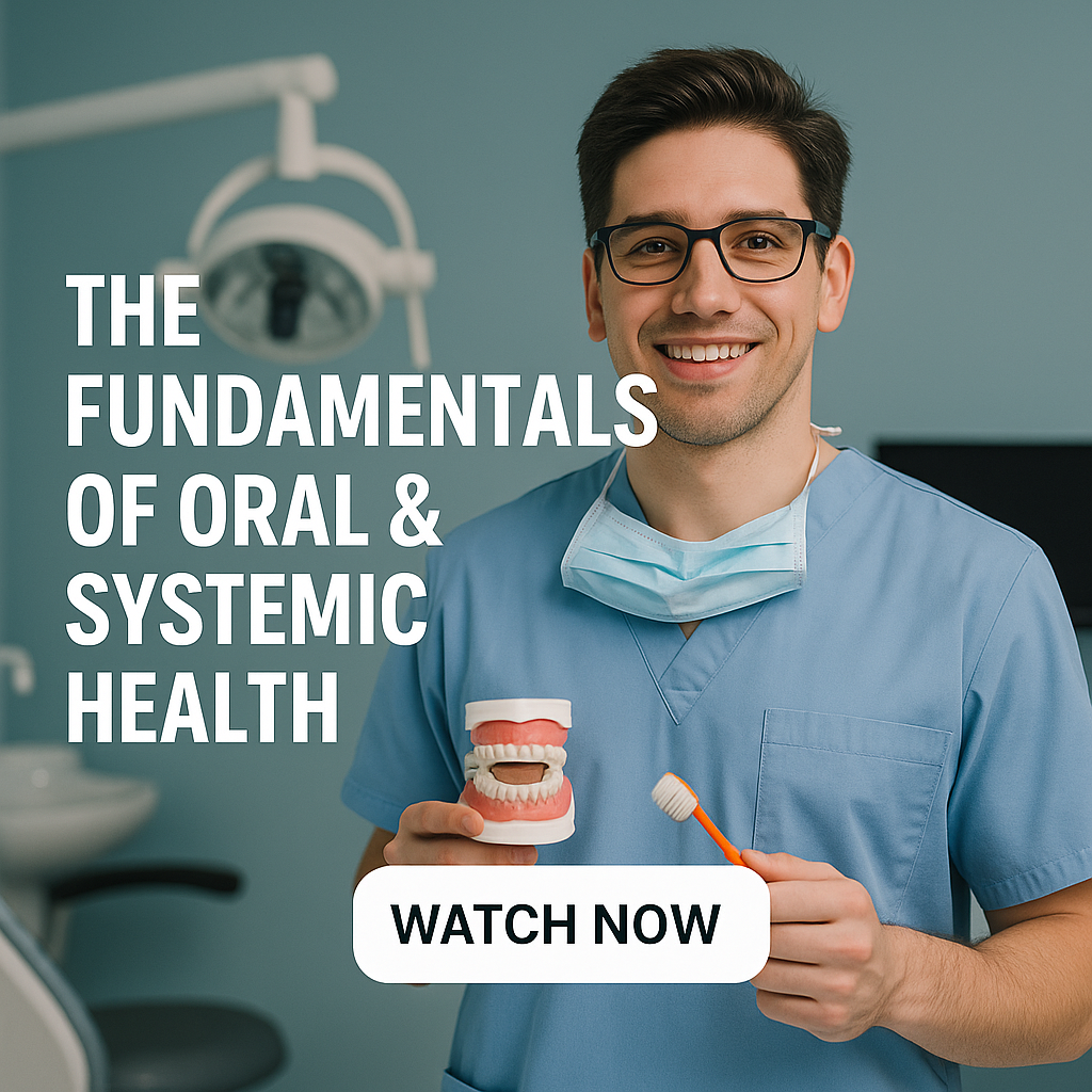 The Fundamentals of Oral & Systemic Health