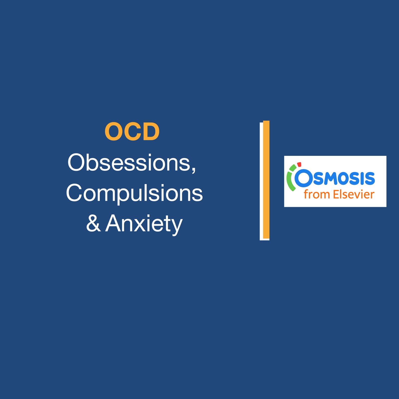OCD: Obsessions, Compulsions & Anxiety