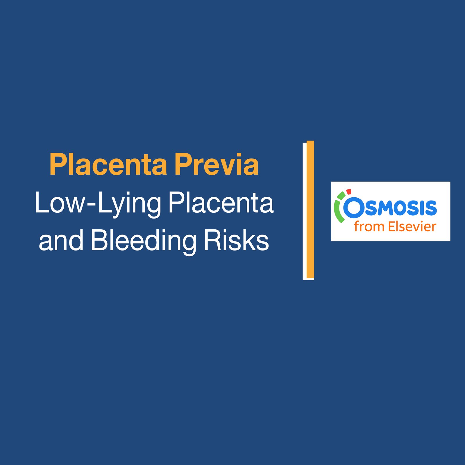 Placenta Previa: Low-Lying Placenta and Bleeding Risks