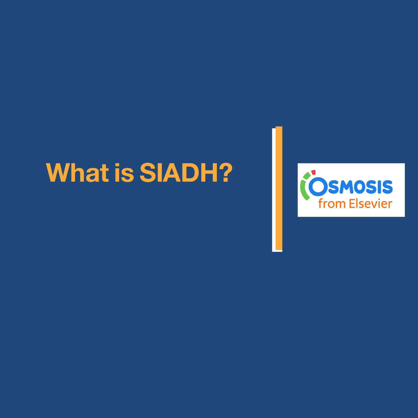 What is SIADH?