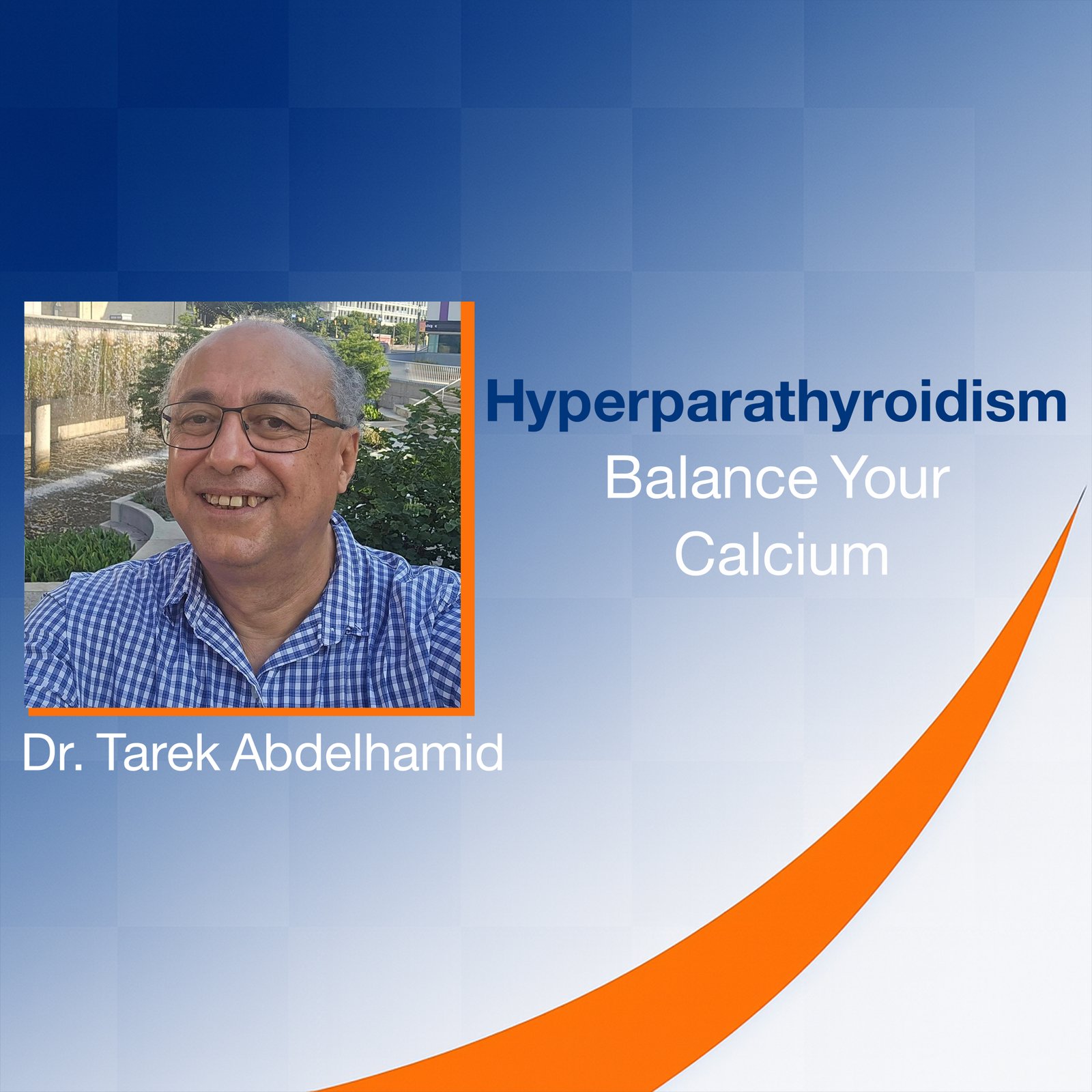 Hyperparathyroidism: Balance Your Calcium