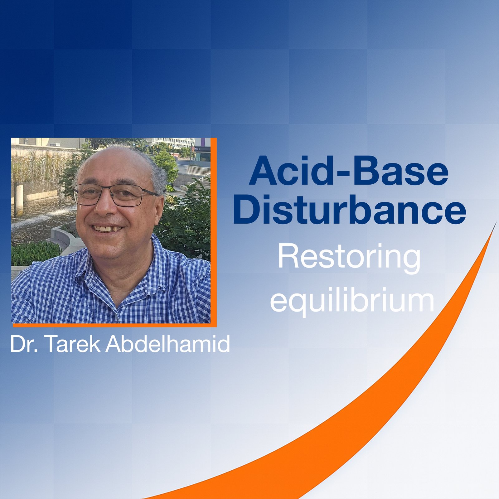 Acid-Base Disturbance: Restoring equilibrium