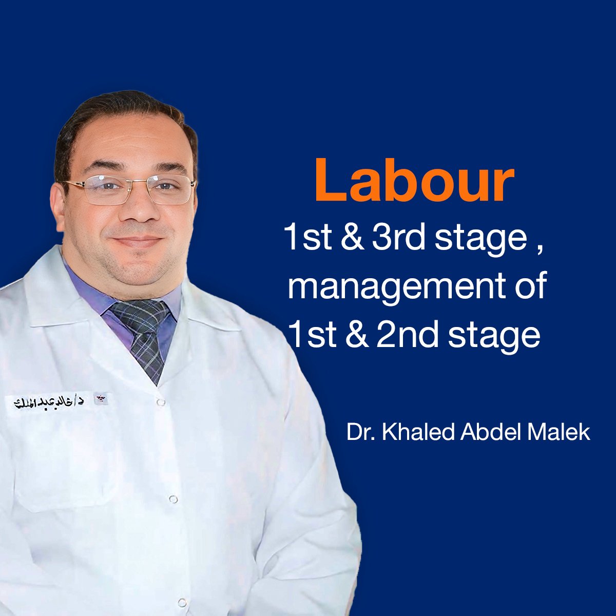 Labour: 1st & 3rd Stage , Management of 1st & 2nd Stage (Lecture 5)