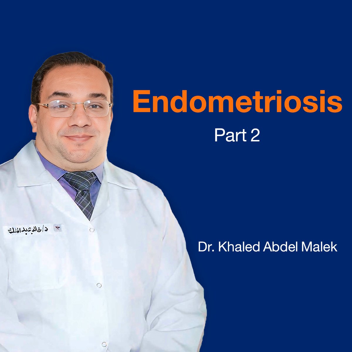 Endometriosis (Part 2) (Lecture 32)