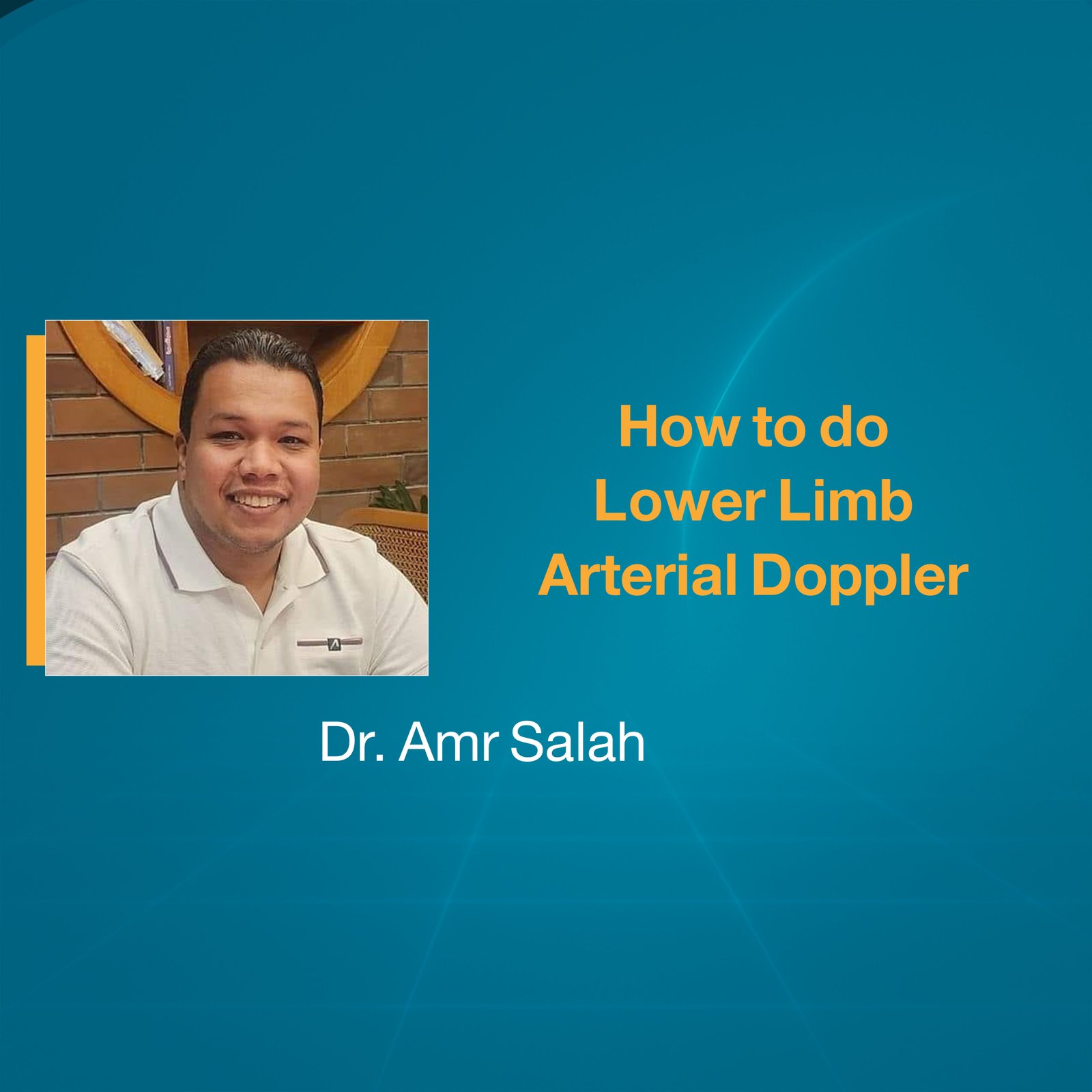 How to do Lower Limb Arterial Doppler