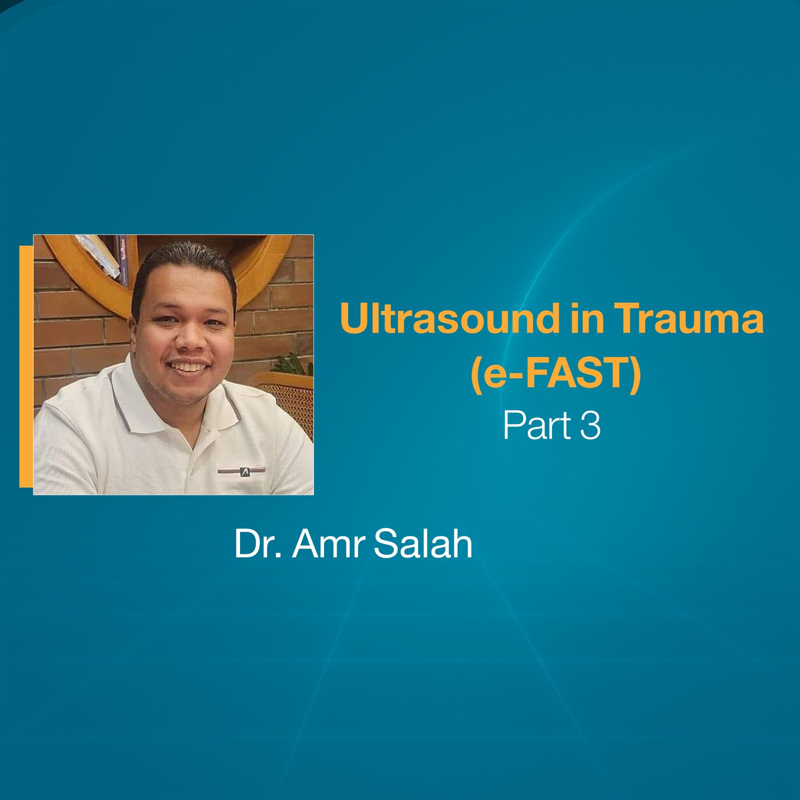 Ultrasound in Trauma  (e-FAST) (Part 3)