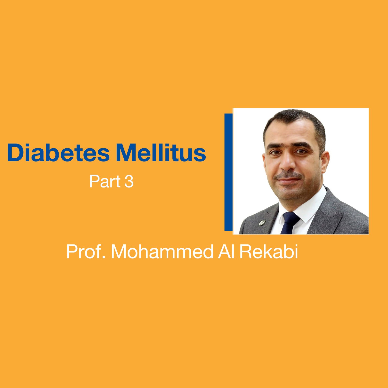 Diabetes Mellitus (Part 3)