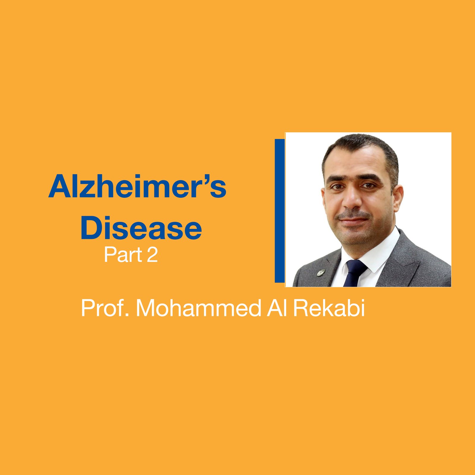 Alzheimer’s Disease (Part 2)