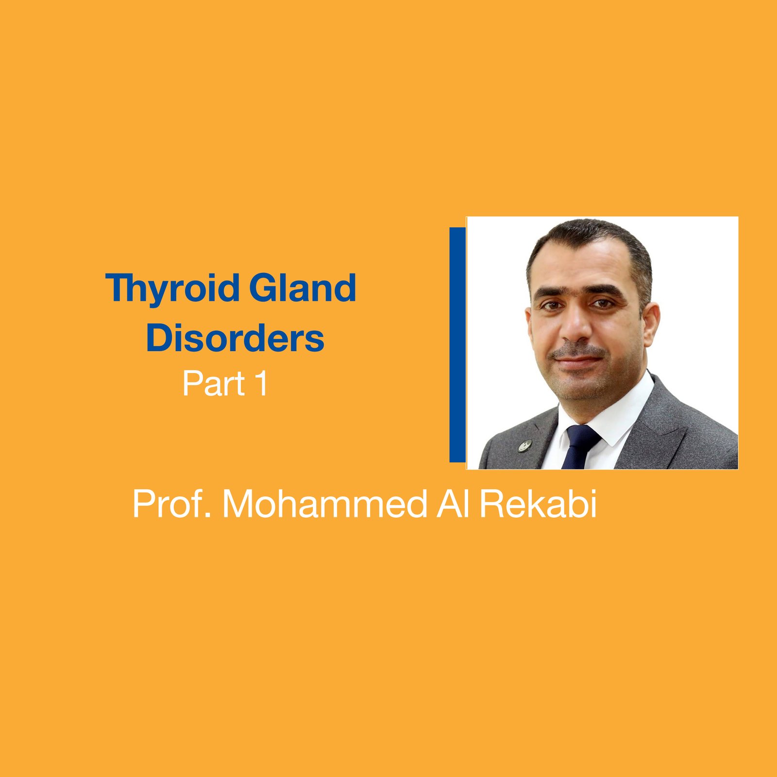 Thyroid Gland Disorders (Part 1)